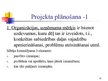 Prezentācija 'Projektu izstrāde un vadība', 21.
