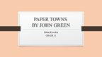 Prezentācija '"Paper Towns" by John Green', 1.
