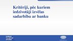 Prezentācija 'Kritēriji, pēc kuriem iedzīvotāji izvēlas sadarbību ar banku', 1.