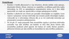 Prezentācija 'Kritēriji, pēc kuriem iedzīvotāji izvēlas sadarbību ar banku', 18.