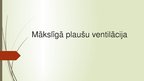 Prezentācija 'Mākslīgā plaušu ventilācija', 1.