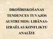 Prezentācija 'Drošības tendences Tuvajos Austrumos: Libānas - Izraēlas konfliktu analīze', 1.