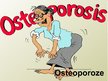 Prezentācija 'Osteoporoze', 1.