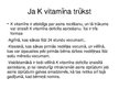 Prezentācija 'K vitamīna deficīts jaundzimušajam', 4.