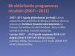 Prezentācija 'Eiropas Savienības Strukturālo fondu darbība Latvijā', 6.