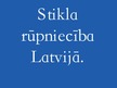 Prezentācija 'Stikls', 15.