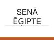 Prezentācija 'Senā Ēģipte', 1.