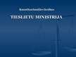 Prezentācija 'Tieslietu ministrija', 1.