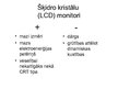 Prezentācija 'LCD un CRT monitoru salīdzinājums', 6.