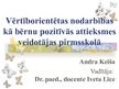 Diplomdarbs 'Vērtīborientētas nodarbības kā bērnu pozitīvās attieksmes veidotājas pirmsskolā', 143.