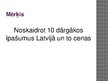Prezentācija 'Desmit dārgākie īpašumi Latvijā 2016.gadā', 3.
