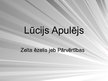Prezentācija 'Lūcijs Apulejs "Zelta ēzelis"', 1.