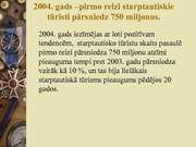 Prezentācija 'Tūrisma vieta sociālajā un ekonomiskajā attīstībā', 4.