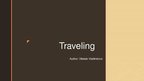 Prezentācija 'Traveling', 1.