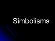 Prezentācija 'Simbolisms', 1.