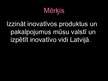 Prezentācija 'Inovatīvo produktu piedāvājums Latvijā', 2.