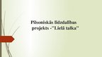 Prezentācija 'Pilsoniskās līdzdalības projekts', 1.