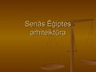 Prezentācija 'Senās Ēģiptes arhitektūra', 1.