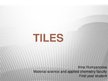 Prezentācija 'Tiles', 1.