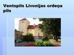 Prezentācija 'Ventspils Livonijas ordeņa pils', 1.