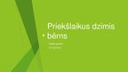 Prezentācija 'Priekšlaikus dzimis bērns', 1.