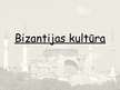 Prezentācija 'Bizantijas kultūra', 1.