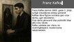 Prezentācija 'Francs Kafka - literārais varonis kā modernisma cilvēka portrets', 2.