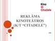 Prezentācija 'Reklāmas izvietojums kinoteātrī "Citadele"', 1.