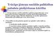 Prezentācija 'Sociālā palīdzība un sociālie pakalpojumi maznodrošinātiem un trūcīgiem iedzīvot', 12.