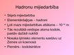 Prezentācija 'Elementārdaļiņas, fundamentālās daļiņas un fundamentālās mijiedarbības', 10.