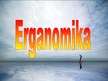 Prezentācija 'Ergonomika', 1.