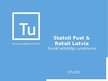 Prezentācija 'Sociāli atbildīgs uzņēmums "Statoil Fuel & Retail Latvia"', 1.