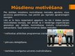 Prezentācija 'Motivācijas metodes organizācijā', 17.