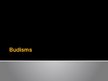Prezentācija 'Budisms', 1.