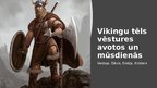 Prezentācija 'Vikingu tēls vēstures avotos un mūsdienās ', 1.