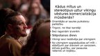 Prezentācija 'Vikingu tēls vēstures avotos un mūsdienās ', 8.