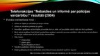 Prezentācija 'Valsts policijas darbinieka profesionālās ētikas un uzvedības kodekss', 9.
