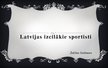 Prezentācija 'Desmit izcilākie Latvijas sportisti', 1.