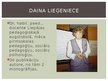 Prezentācija 'Humānās pedagoģijas atziņas Dainas Lieģenieces darbos', 5.