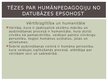 Prezentācija 'Humānās pedagoģijas atziņas Dainas Lieģenieces darbos', 13.