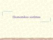 Prezentācija 'Ekonomikas sistēmas', 1.