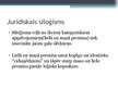 Prezentācija 'Tiesību izpratnes nozīme normu piemērošanā', 13.