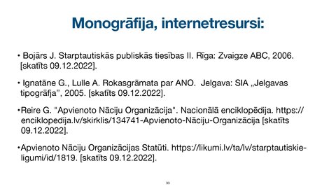 Prezentācija 'Apvienoto Nāciju Organizācijas
tiesiskais statuss un kompetence', 33.
