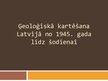 Eseja 'Latvijas ģeoloģiskā kartēšana no 1945.gada līdz šodienai', 6.