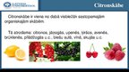 Konspekts 'Citronskābe, Želena sveķi, e-vielas', 7.