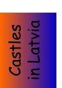 Prezentācija 'Castles in Latvia', 1.