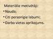 Prezentācija 'Darbinieku motivācija', 4.