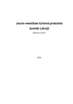 Diplomdarbs 'Jauna veselības tūrisma produkta izveide Latvijā', 1.