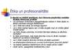 Prezentācija 'Ētika un profesionalitāte', 4.