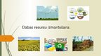 Prezentācija 'Dabas resursu izmantošana', 1.